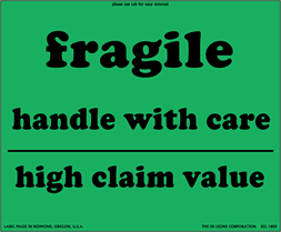 Label 8x10 "Fragile Handle w/Care, High Claim Value" Green 250/RL