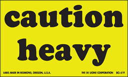 Label Caution Heavy Yellow 3" x 5" 500/RL