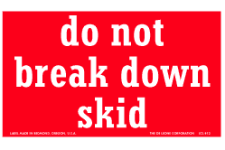 Label 4x6 Do Not Break Down Skid 500/RL