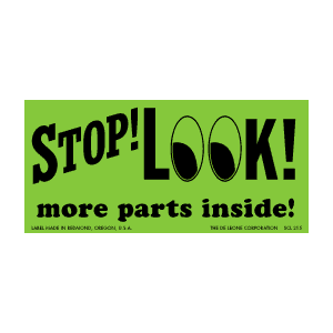 Label 2x4.25 "Stop Look More Parts Inside" Fluor GRN 500/RL