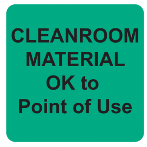 Label 2x2 "CLEANROOM MATERIAL OK to Point of Use" Green Poly W/Liner 1000/R